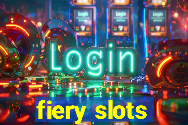 fiery slots